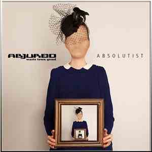 Abjured - Absolutist download free