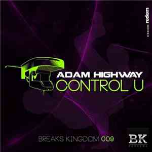 Adam Highway - Control U download free