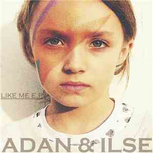 Adan & Ilse - Like Me download free
