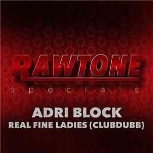 Adri Block - Real Fine Ladies (Clubdubb) download free