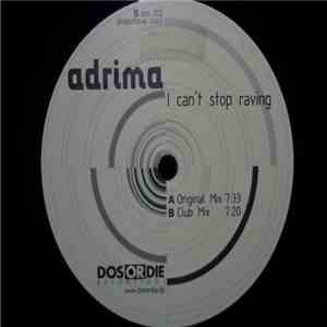 Adrima - I Can't Stop Raving download free