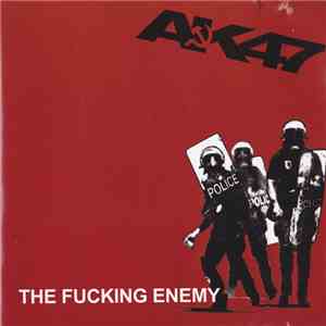 AK-47  - The Fucking Enemy download free