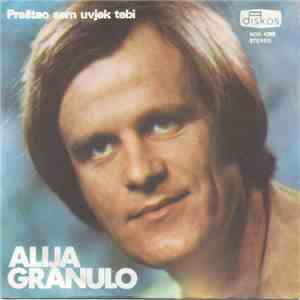 Alija Granulo - Praštao Sam Uvjek Tebi download free