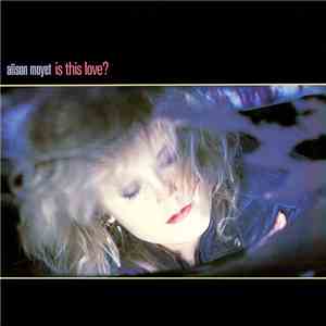 Alison Moyet - Is This Love? download free
