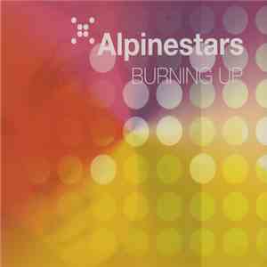 Alpinestars - Burning Up download free
