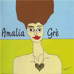 Amalia Grè - Amalia Grè download free