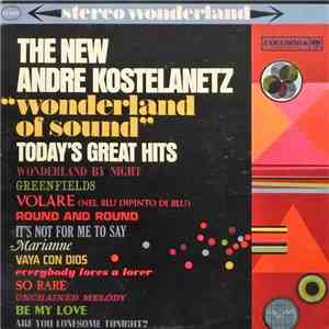 Andre Kostelanetz - The New Andre Kostelanetz "Wonderland Of Sound": download free