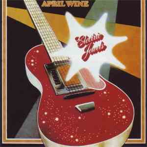 April Wine - Electric Jewels download free