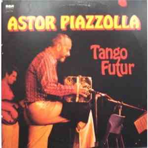 Astor Piazzolla - Tango Futur download free