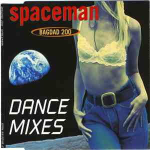 Bagdad 200 - Spaceman (Dance Mixes) download free