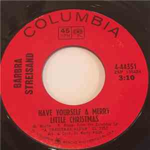 Barbra Streisand - Have Yourself A Merry Little Christmas / The Best Gift download free