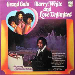 Barry White And Love Unlimited Also Featuring Love Unlimited Orchestra - Grand Gala download free