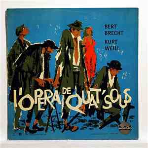 Bertolt Brecht, Kurt Weill, Charles Adler, Chor Und Ensemble Der Wiener Staatsoper - L'Opéra De Quat'sous download free