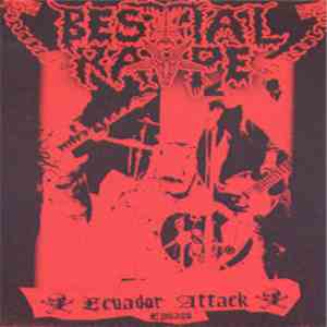 Bestial Rape - Ecuador Attack Rehearsal 2009 download free