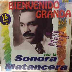 Bienvenido Granda - 16 Exitos Con la Sonora Matancera Vol 1 download free