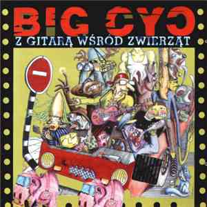 Big Cyc - Z Gitarą Wśród Zwierząt download free