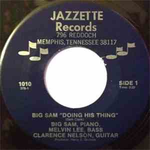 Big Sam  - Doing His Thing / Jammin' The Blues download free