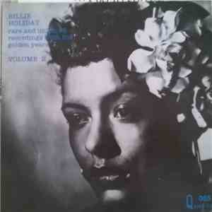 Billie Holiday - Rare And Unissued Recordings From The Golden Years - Volume 2 download free