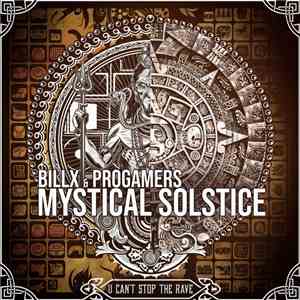 Billx & Progamers - Mystical Solstice download free