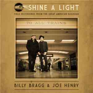Billy Bragg & Joe Henry - The Midnight Special download free