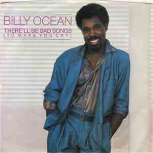 Billy Ocean - There'll Be Sad Songs (To Make You Cry) / If I Should Lose You download free