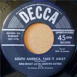 Bing Crosby And The Andrews Sisters - South America, Take It Away / Get Your Kicks On Route 66! download free