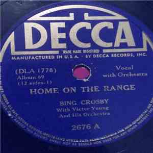 Bing Crosby - Home On The Range / Hush-A-Bye, Ma Baby Missouri Waltz download free