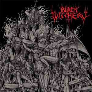 Black Witchery - Inferno Of Sacred Destruction download free
