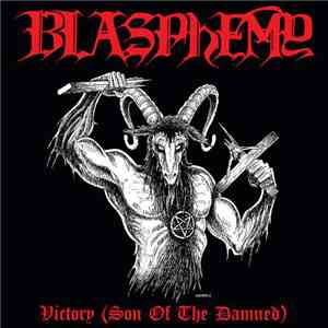 Blasphemy  - Victory (Son Of The Damned) download free