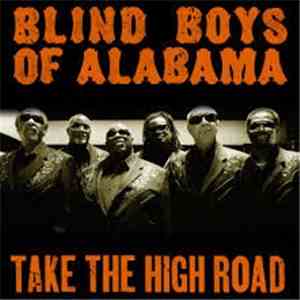 Blind Boys Of Alabama - Take The High Road download free
