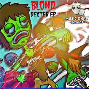 Blond  - Dexter EP download free