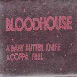 Bloodhouse - Baby Butter Knife / Coppa Feel download free