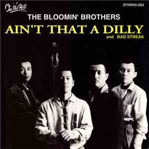 Bloomin' Brothers - Ain't That A Dilly download free