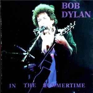 Bob Dylan - In The Summertime download free