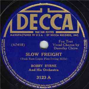 Bobby Byrne And His Orchestra - Slow Freight / If I Could Be The Dummy On Your Knee download free