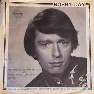 Bobby Day  - Big Wheel's Sing For Me / Music Man's Life download free