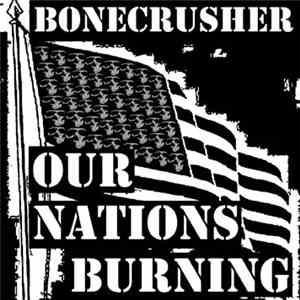 Bonecrusher - Our Nations Burning download free
