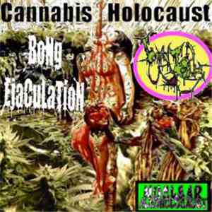 Bong Ejaculation, Boggy Bong - Cannabis Holocaust download free