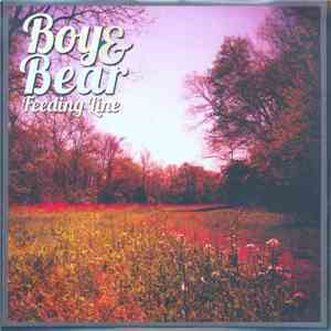 Boy & Bear - Feeding Line download free