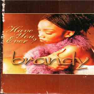 Brandy  - Have You Ever? download free