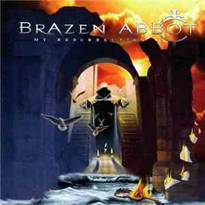 Brazen Abbot - My Resurrection download free
