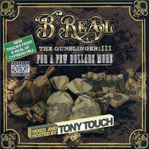 B-Real - The Gunslinger: III For A Few Dollars More download free