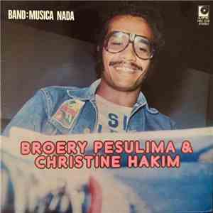 Broery Marantika, Christine Hakim - Broery Pesulima & Christine Hakim download free