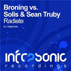 Broning Vs. Solis & Sean Truby - Radiate download free