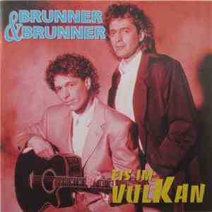 Brunner & Brunner - Eis Im Vulkan download free