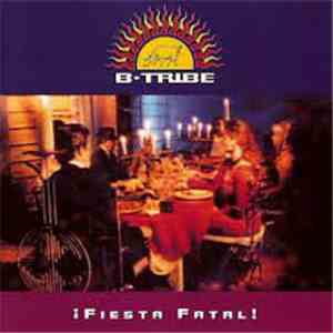 B-Tribe - ¡ Fiesta Fatal ! download free