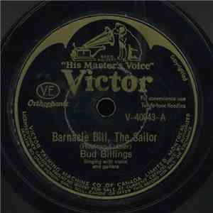Bud Billings  - Barnacle Bill, The Sailor / How To Make Love download free