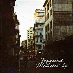 Bugseed - Memoirs LP download free