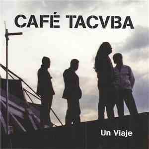 Café Tacvba - Un Viaje download free