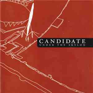 Candidate - Under The Skylon download free